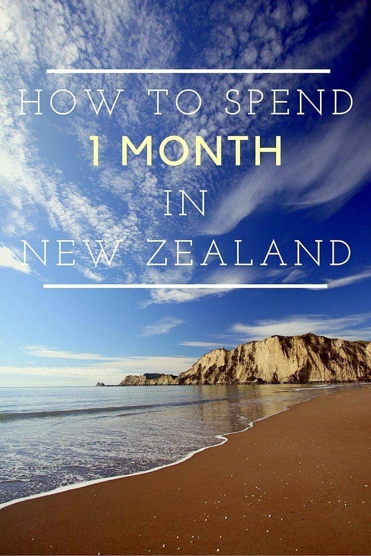 The Perfect Itinerary for a Month in New Zealand The Perfect Itinerary for a Month in New Zealand